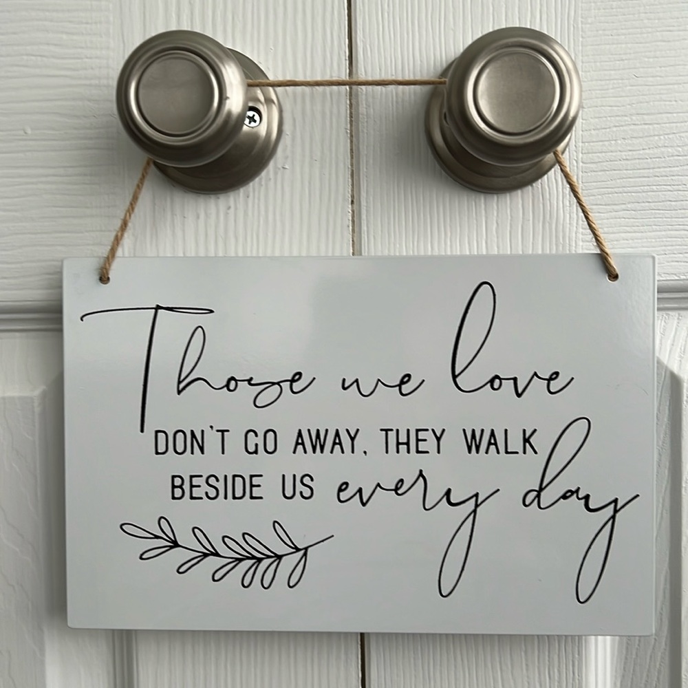 Loss of Loved Ones - Hanging Sign